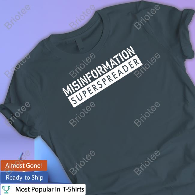 Misinformation Superspreader T Shirts Steve Kirsch