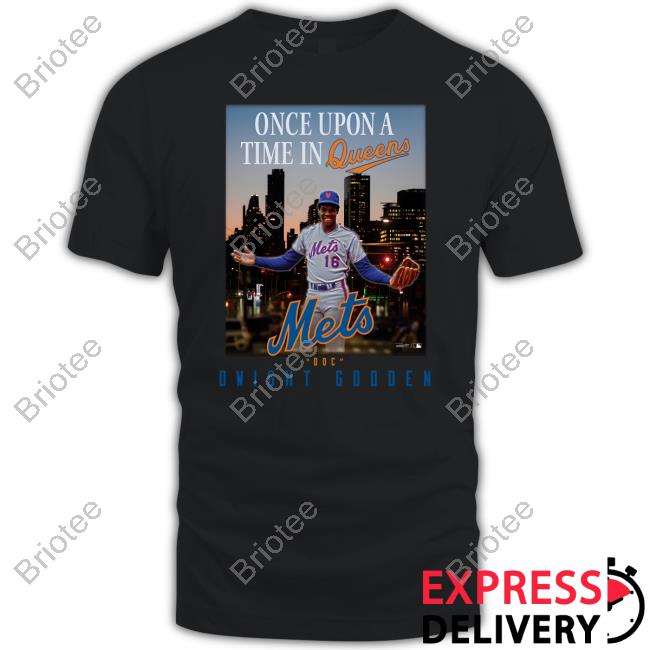 Official New York Mets Dwight Gooden Once Upon A Time In Queens Shirts