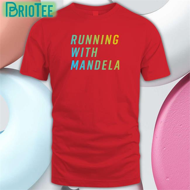 Running With Mandela Shirts
