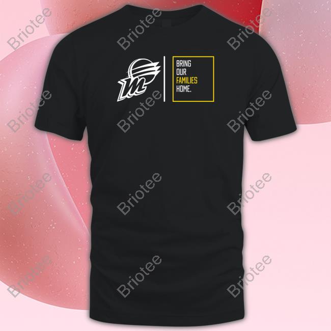 Brittney Griner Bring Our Families Home Tee Shirt