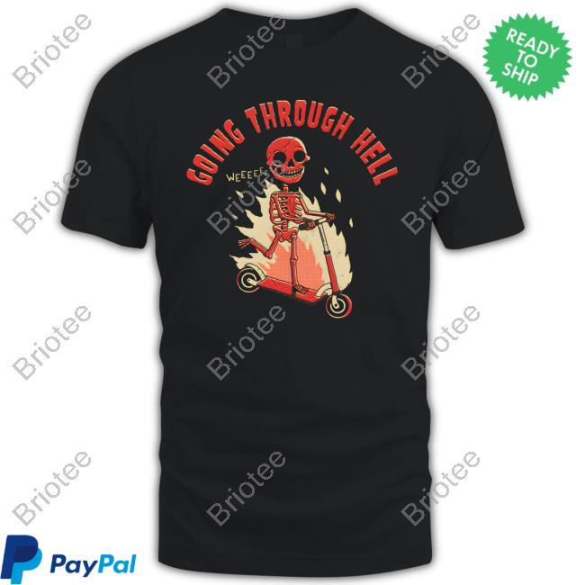 Wicked Clothes Going Through Hell Shirt
