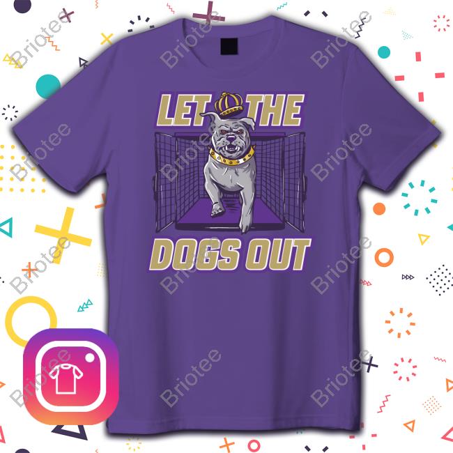 Let The Dogs Out Hoodie