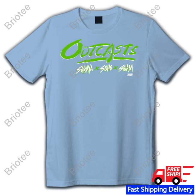Official Aew Shop The Outcasts Saraya X Soho X Storm Shirt