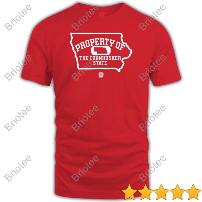 Bbb Printing Shop Official Property Of The Cornhusker State Hooded Sweatshirt
