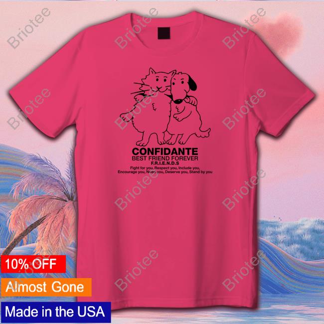 Official Confidante Best Friend Forever Friends Tee