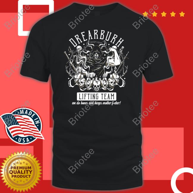 She-Rage Princess Of Pain Drearburh Lifting Team We Do Bones And Biceps Mother Fucker Shirt Ocher Umber Merch