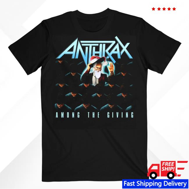 Among The Giving New Shirt Anthrax Merch Shop