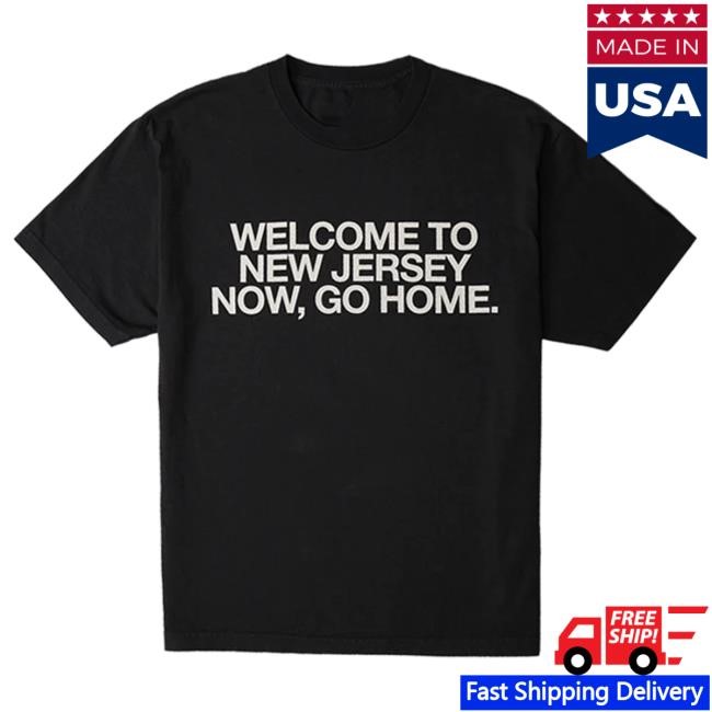 Welcome To New Jersey Shirt - Bleachers