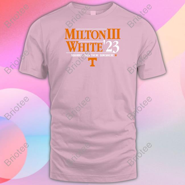 Tennessee Football Milton Iii White '23 Squirrel Down There Somewhere Shirt