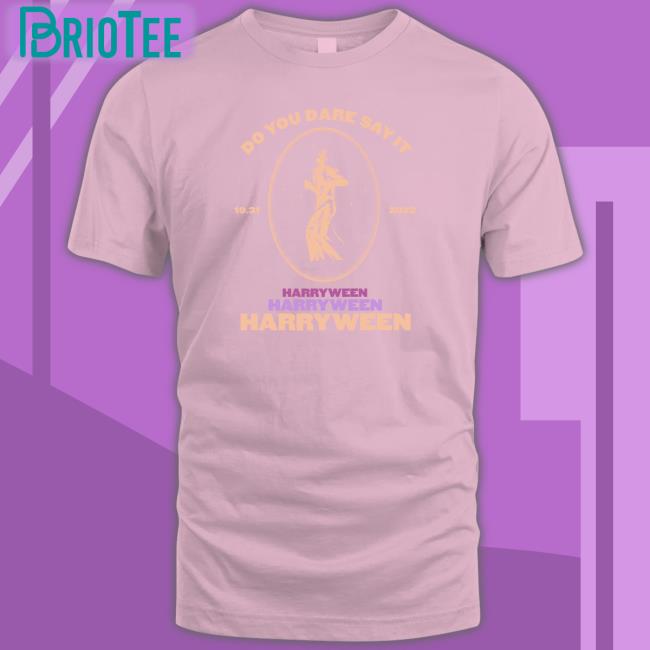 Do You Dare Say It Harry Ween Shirt Black Do You Dare Say It Harry Ween 31.10.2022 Sweatshirts