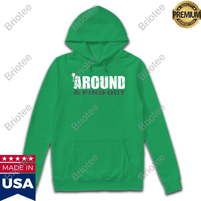 We The People Holsters Merch F Around & Find Out Shirt, T-Shirt, Hoodie, Sweatshirt, Long Sleeved T Shirt