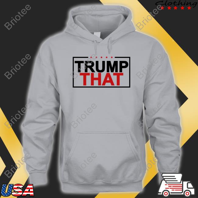 Peggy Krull Trump That Shirt Pnjkrull Hooded Sweatshirt