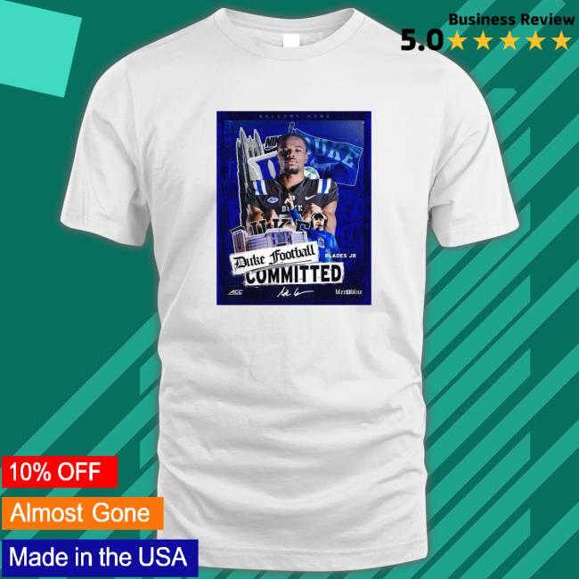 Duke Football Committed Al Blades Jr Shirt