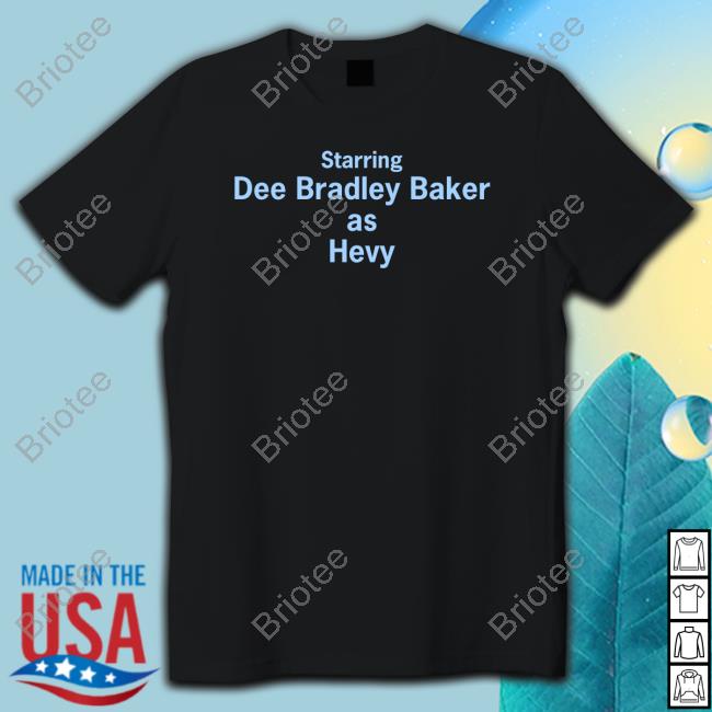 Starring Dee Bradley Baker As Hevy Sweatshirt Fans Dee Bradley Baker