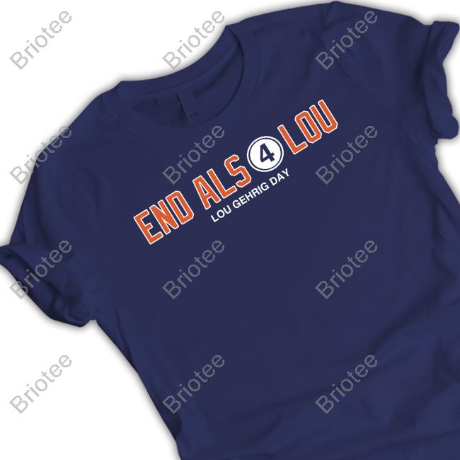 End Als 4 Lou Gehrig Day Shirt