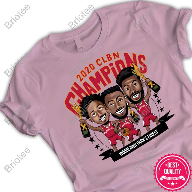 Woodlawn Park Champions Shirt 2020 Clbn Champions Woodlawn Park's Finest Sweatshirt