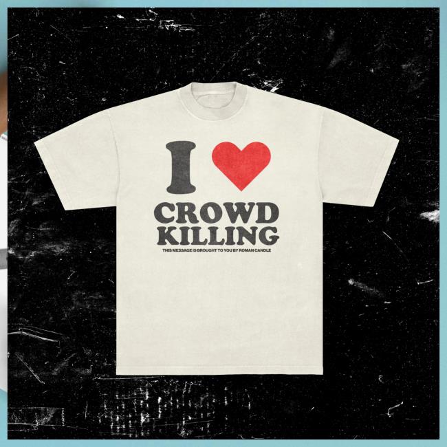 Unfucktheworld I <3 Crowdkilling Shirts