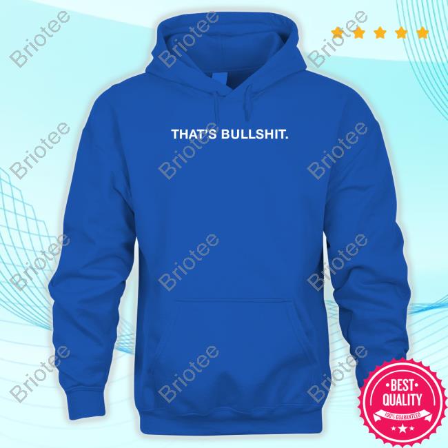 That's Bullshit T-Shirt