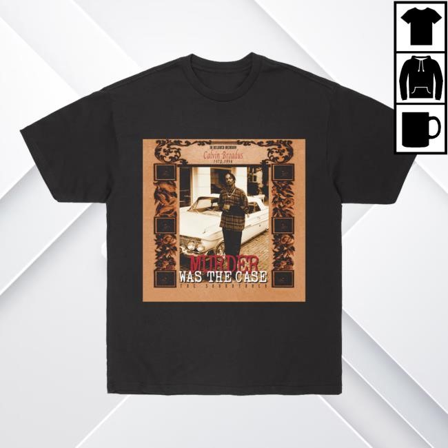 Snoop Dogg Murder Was The Case Album Cover 30 Year Anniversary Shirt Snoopermarket