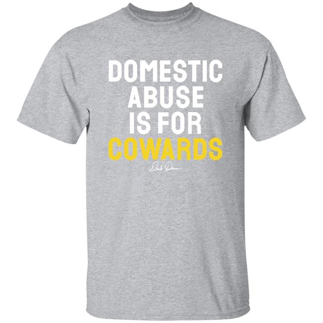 Derek Brunson Merch Domestic Abuse Is For Cowards Shirt