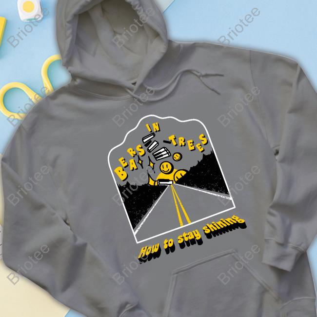 Bears In Trees Shop Merch How To Stay Shining Tee Shirt