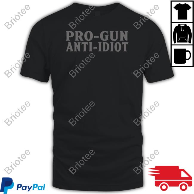 Pro-Gun Anti-Idiot Tee