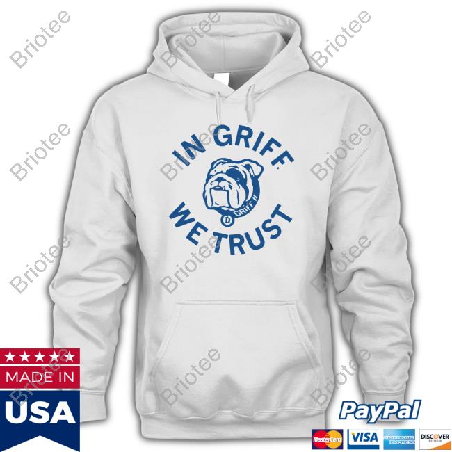 Official Griff II In Griff We Trust T-Shirt