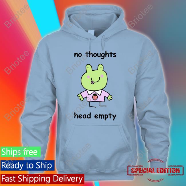 No Thoughts Head Empty Hoodie