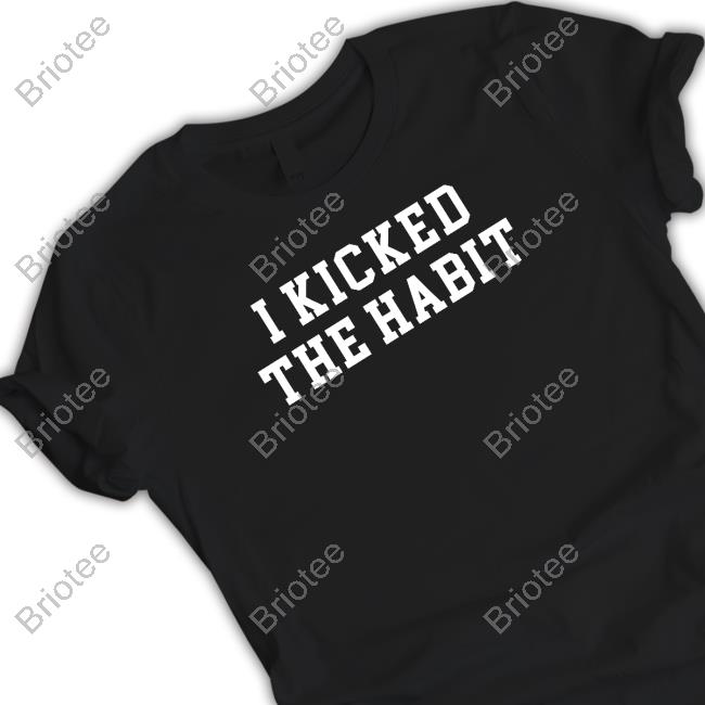 I Kicked The Habit Sweatshirt