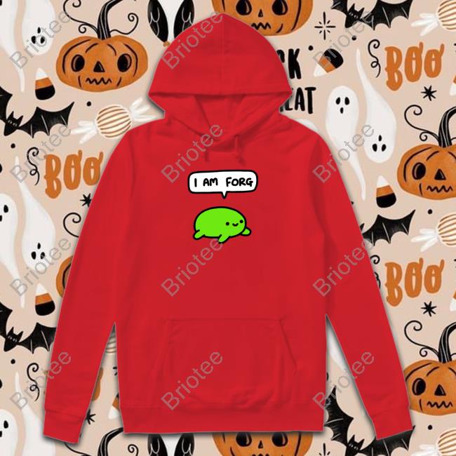 I Am Forg T Shirt