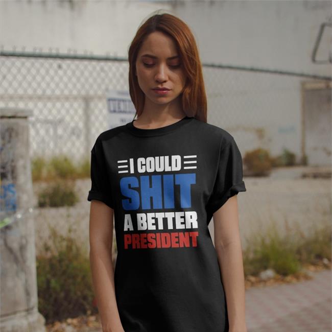 Ron Filipkowski I Could Shit A Better President Tee Shirts