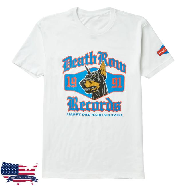 Official Happy Dad Hard Seltzer Clothing Store Shop Merch Happy Dad X Death Row Og Dogg T-Shirts White Happydad