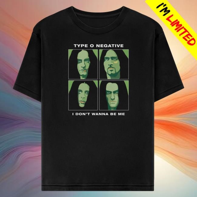 Type O Negative Store I Don't Wanna Be Me Tee Shirt