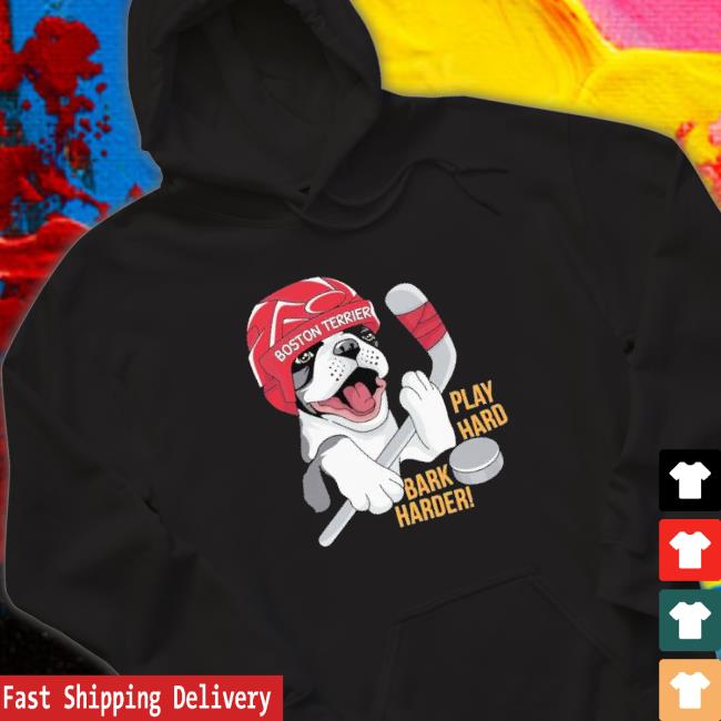Official Hockey Boston Terrier World Play Hard Bark Harder Long Sleeve Shirt