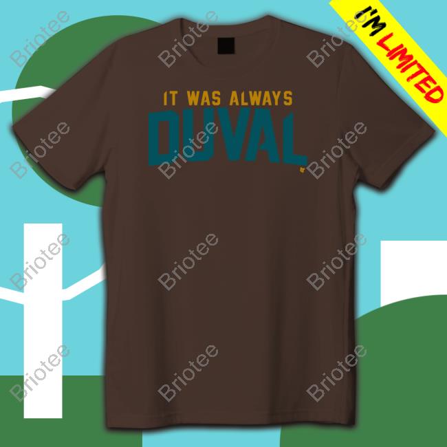 Breakingt Merch It Was Always Duval Hoodies