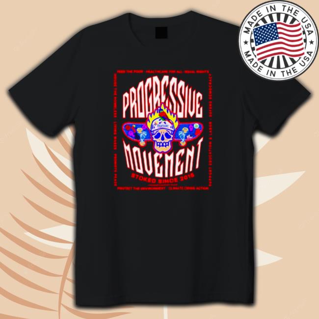 Progressive movement stoked since Hooded Sweatshirt
