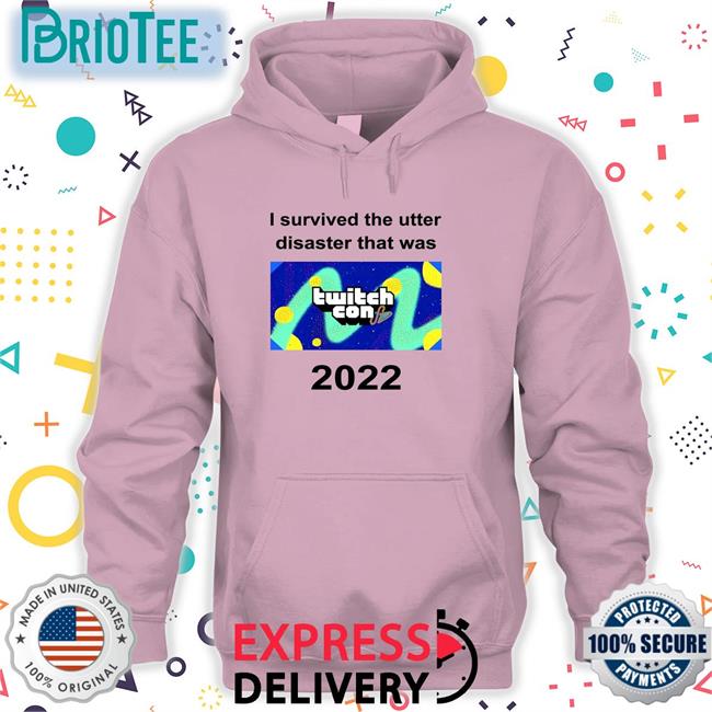 Gildan I Survived The Utter Disaster That Was TwitchCon 2022 Hooded Sweatshirt Shubble Alt