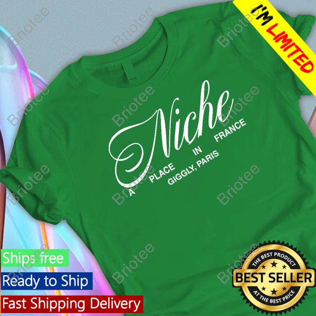 Giggly Squad Merch Niche A Place In France T Shirt