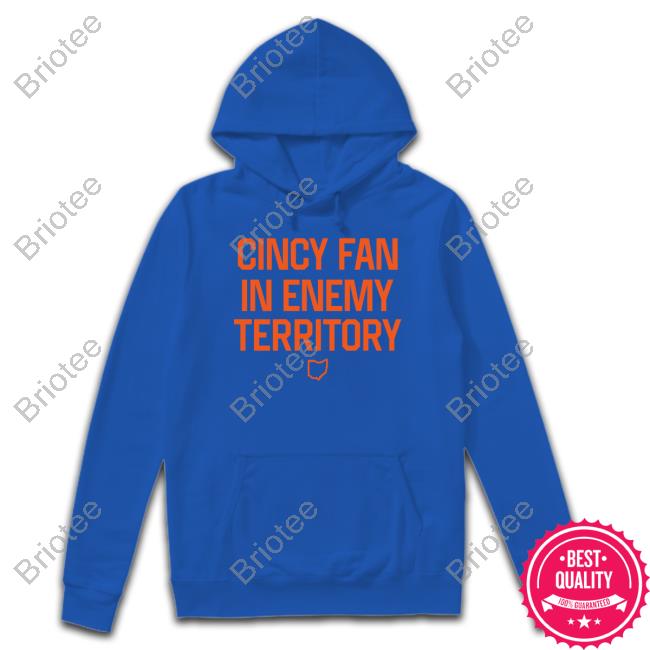 Official Cincy Shirts Cincy Fan In Enemy Territory Tee Shirt
