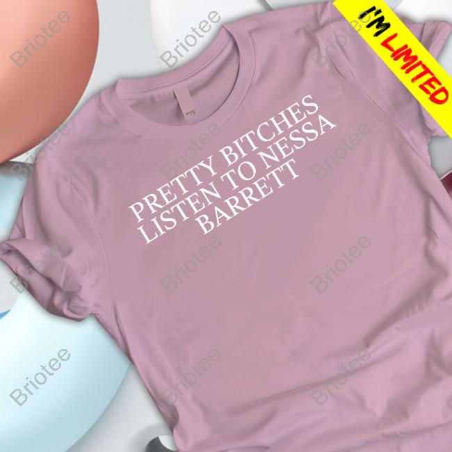 Pretty Bitches Listen To Nessa Barrett Sweatshirt