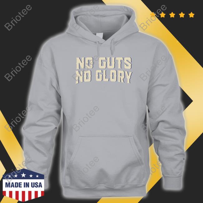 Official No Guts No Glory Shirt