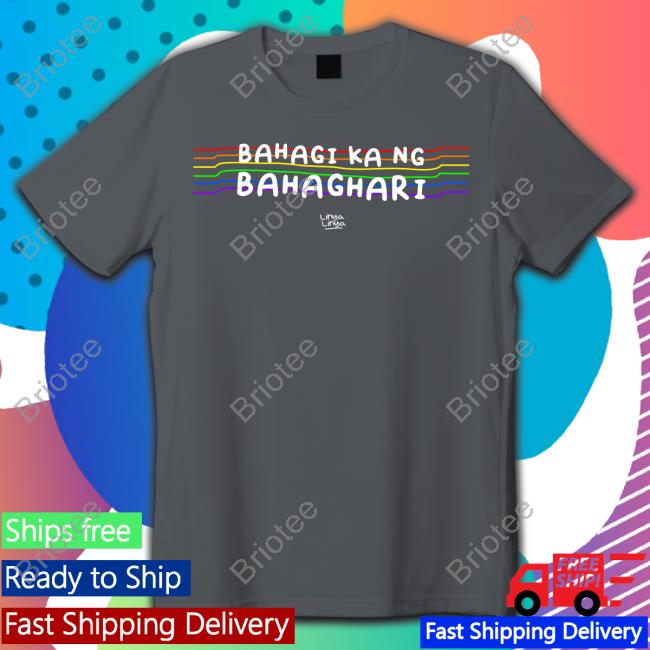 Original Bahagi Ka Ng Bahaghari T-Shirt