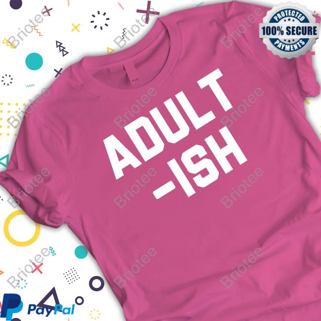 Official Adult Ish Tee Shirt
