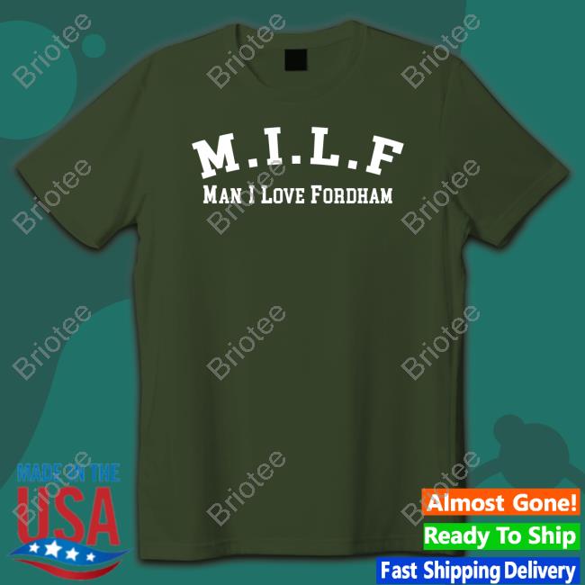 Tommy Smokes Milf Man I Love Fordham Long Sleeve Shirt
