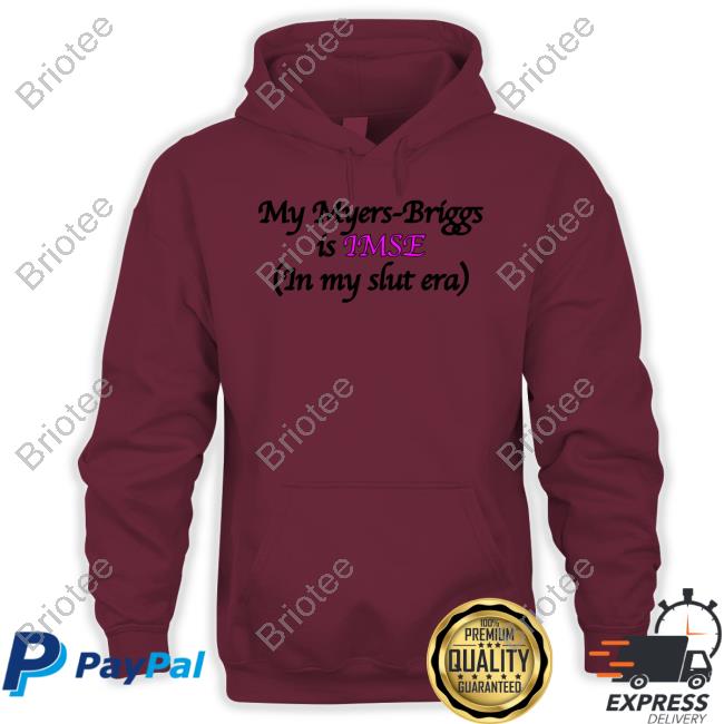 My Myers-Briggs Is Imse T Shirt