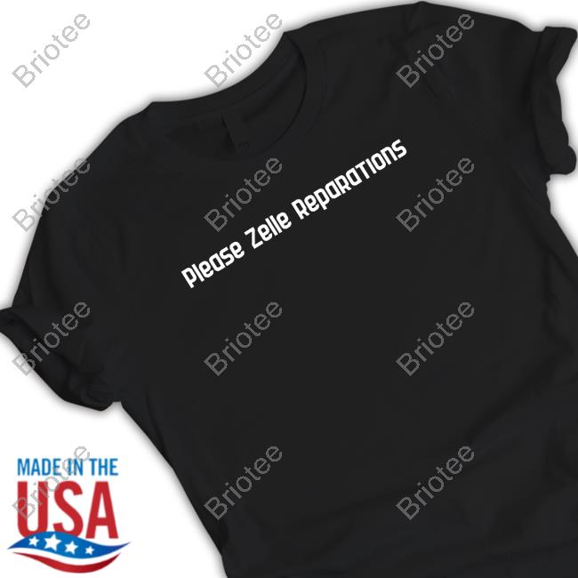 Please Zelle Reparations Shirt Funny
