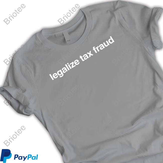 Official Foundmyhoodie Merch Legalize Tax Fraud Hooded Sweatshirt
