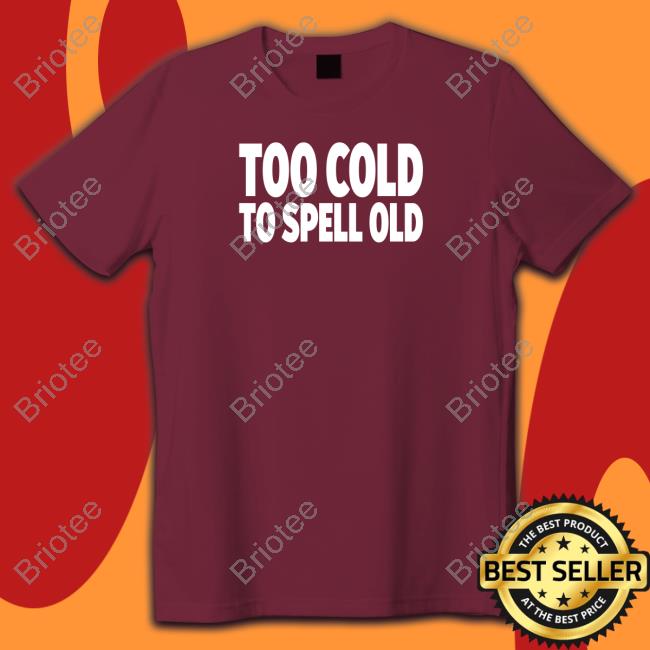Undertime Slopper Merch Too Cold To Spell Old Hoodie