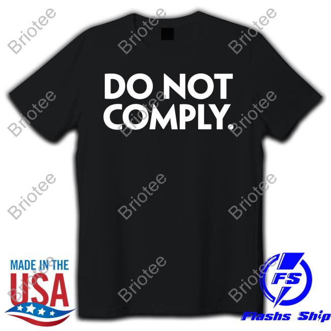Do Not Comply Sweatshirt The Daily Wire Store