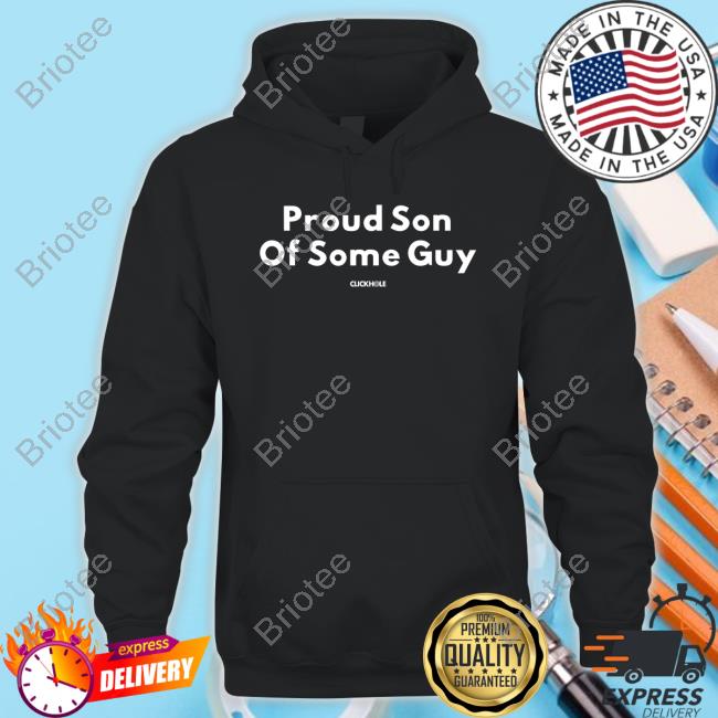 Clickhole Proud Son Of Some Guy Tee